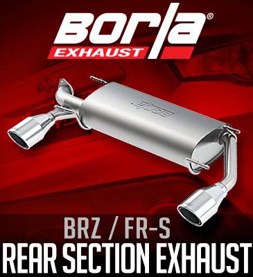 Borla Rear Section Exhaust: Scion FR-S 2013 - 2016; Toyota 86 2017-2018; Subaru BRZ 2013-2018